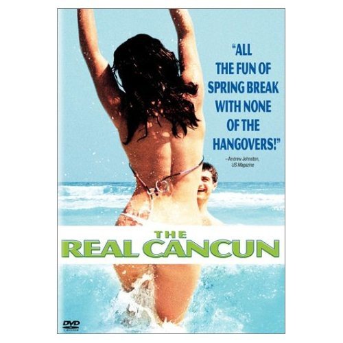 The Real Cancun - Widescreen (DVD) Brand New!!