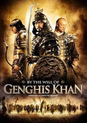 BY THE WILL OF GENGHIS KHAN