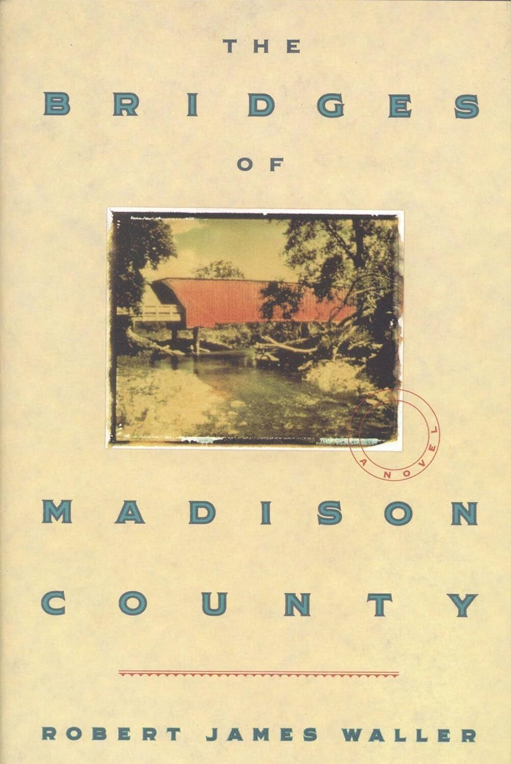 The Bridges of Madison County by Robert James Waller (BOOK)