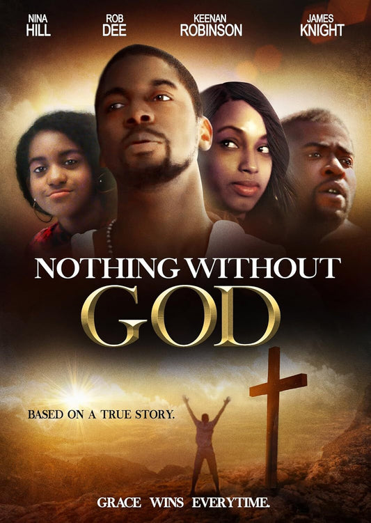 Nothing Without God (DVD) BRAND NEW!!! & SEALED!!!