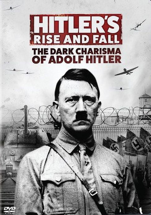 Hitler's Rise & Fall: The Dark Charisma of Adolf Hitler (DVD)