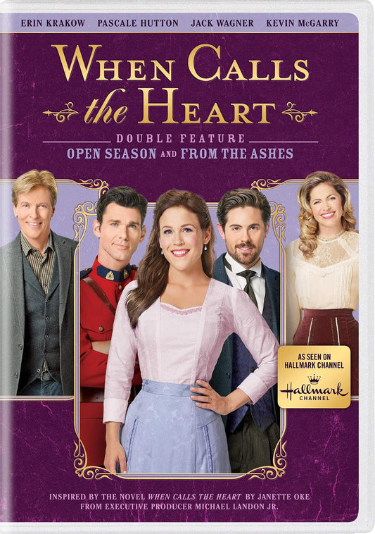 When Calls the Heart- 2 Feature: Open Season & From the Ashes DVD